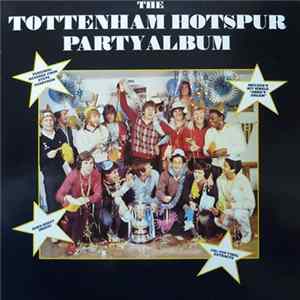 Tottenham Hotspur - The Tottenham Hotspur Party Album Album