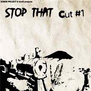 /sonde/ - Stop That Cut #1 Album