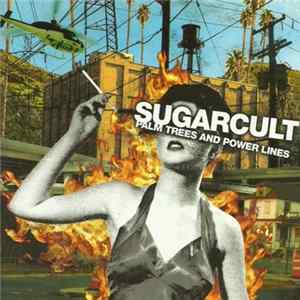 Sugarcult - Palm Trees And Power Lines Album
