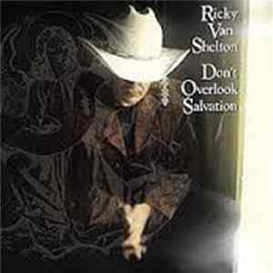 Ricky Van Shelton - Don't Overlook Salvation Album