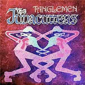The Judacutters - Tanglemen Album