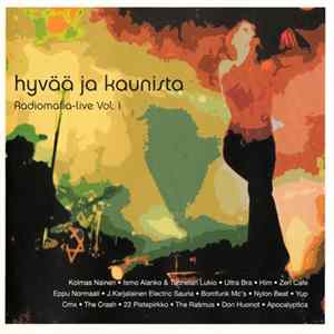 Various - Hyvää Ja Kaunista (Radiomafia-Live Vol. 1) Album