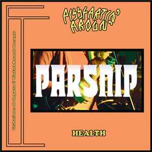 Parsnip - Health Album