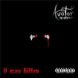 Avatar the Articulate - it was bitten (Acappella) Album