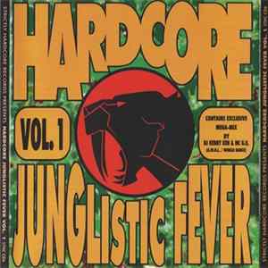 Various - Hardcore Junglistic Fever Vol. 1 Album