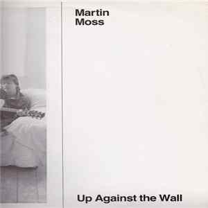 Martin Moss , Chrissie Hammonds - Up Against The Wall Album