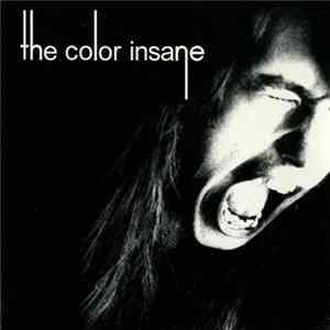 The Color Insane - The Color Insane Album