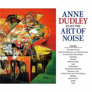 Anne Dudley - Anne Dudley Plays The Art Of Noise Album
