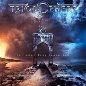 Triosphere - The Road Less Travelled Album