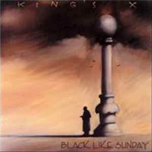 King's X - Black Like Sunday Album