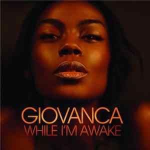 Giovanca - While I'm Awake Album
