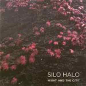 Silo Halo - Night And The City Album