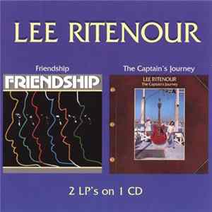 Lee Ritenour - Friendship / The Captain's Journey Album