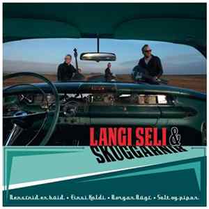 Langi Seli & Skuggarnir - Bensínið Er Búið Album