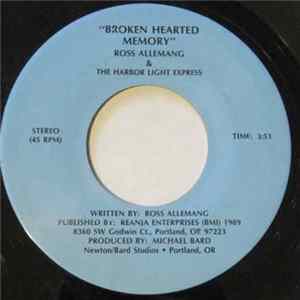 Ross Allemang & The Harbor Light Express - Broken Hearted Memory Album