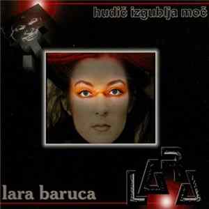 Lara Baruca - Hudič Izgublja Moč Album