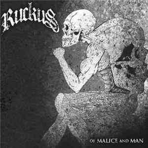 Ruckus - Of Malice And Man Album