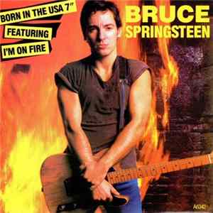 Bruce Springsteen - I'm On Fire / Born In The U.S.A. Album