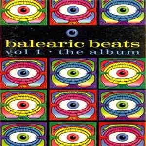 Various - Balearic Beats - Vol. 1 - The Album Album