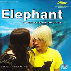 Various - Elephant - Musique inspirée et tirée du film Album