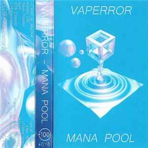 Vaperror - Mana Pool Album