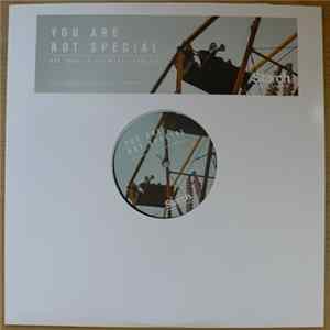 Big Toast & Ill Move Sporadic - You Are Not Special Album