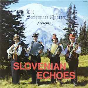 The Steiermark Quartet - Slovenian Echoes Album