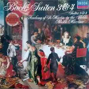 Johann Sebastian Bach – The Academy Of St. Martin-in-the-Fields, Neville Marriner - Bach Suiten 3 & 4 Album