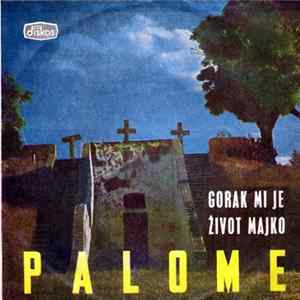 Palome - Gorak Mi Je Život Majko Album
