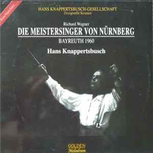 Wagner, Knappertsbusch - Die Meistersinger Von Nürnberg - Gesamtaufnahme Bayreuth 1960 Album
