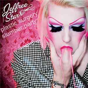 Jeffree Star - Plastic Surgery Slumber Party Album