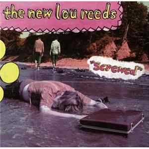 The New Lou Reeds - Screwed Album
