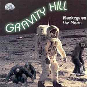 Gravity Hill - Monkeys On The Moon Album