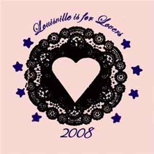 Various - Louisville Is For Lovers 2008 "Black And Blue" Album