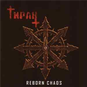 Тиран = Tiran - Reborn Chaos Album
