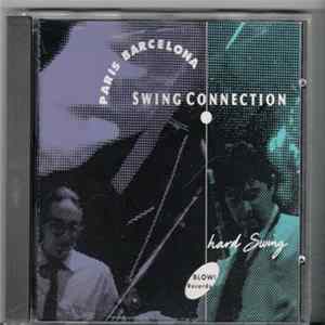 Paris-barcelona Swing Connection - Hard Swing Album