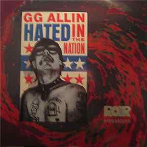 GG Allin - Hated In The Nation Album