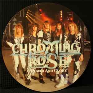 Chroming Rose - Power And Glory / Angel Album