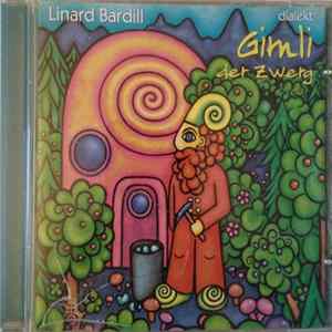 Linard Bardill - Gimli Der Zwerg - Ds Neuschte Us Em Blaue Wunderland Album