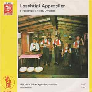 Streichmusik Alder, Urnäsch - Loschtigi Appezeller Album
