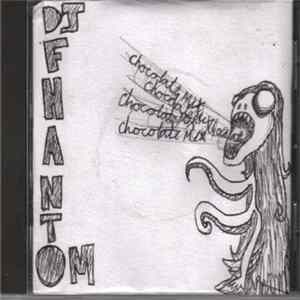 DJ Fhantom - Chocolate Mix Album