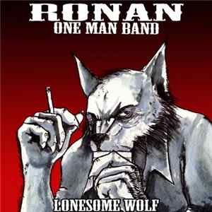Ronan One Man Band - Lonesome Wolf Album