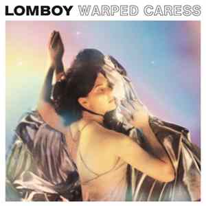 Lomboy - Warped Caress Album