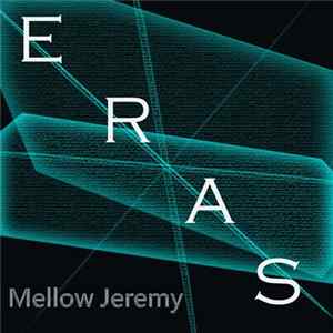 Mellow Jeremy - Eras Album