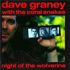 Dave Graney With The Coral Snakes - Night Of The Wolverine Album