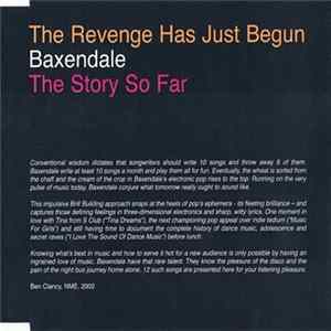 Baxendale - The Revenge Has Just Begun - The Story So Far Album