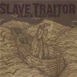 Slave Traitor - Black Narcissus Album