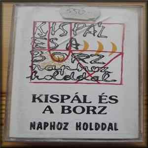 Kispál És A Borz - Naphoz Holddal Album