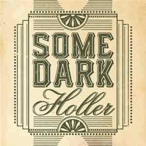 Some Dark Holler - Hollow Chest Album