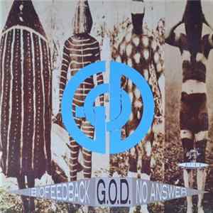G.O.D. - Biofeedback / No Answer Album